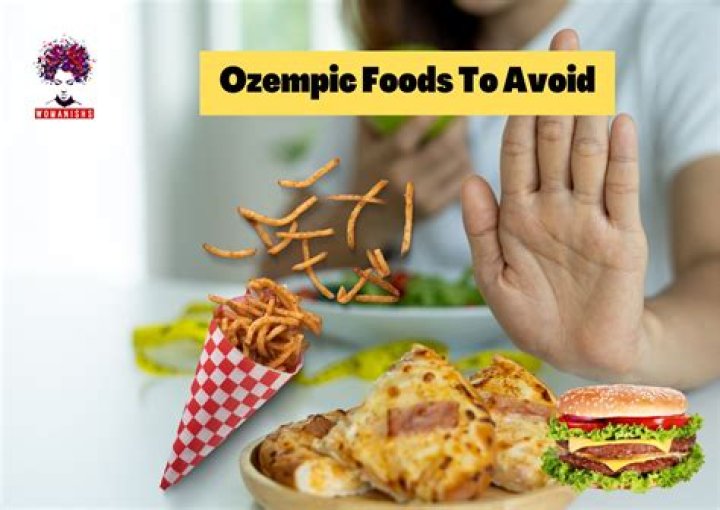 Ozempic Foods to Avoid: 7 Things You Can't Eat on Weight-Loss Drugs